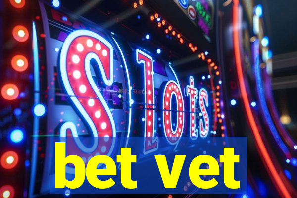 bet vet